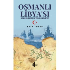 Osmanlı Libyası - Doğu Akdenizde Türk Hakimiyeti