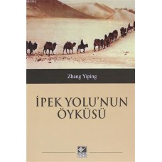 İpek Yolu'nun Öyküsü