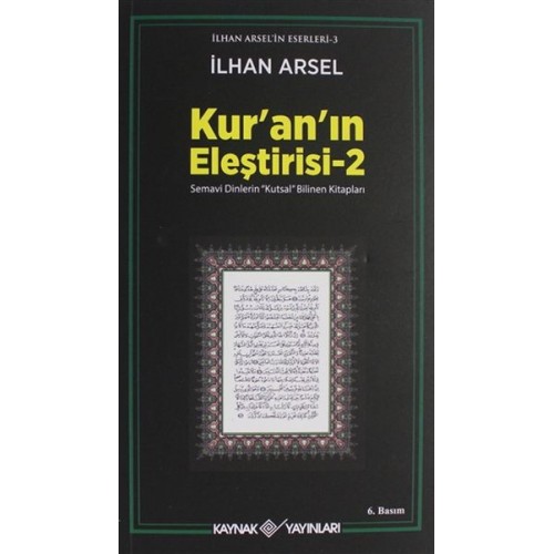 Kuranın Eleştirisi 2 - Semavi Dinlerin Kutsal Bilinen Kitapları