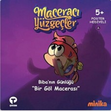 Maceracı Yüzgeçler 6: Bir Göl Macerası - Biba'nın Günlüğü