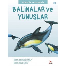 İlk Sorular ve Cevaplarla - Balinalar ve Yunuslar