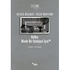 Kafka: Minör Bir Edebiyat İçin