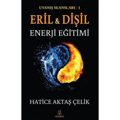 Uyanış Seansları 1 - Eril ve Dişil Enerji Eğitimi