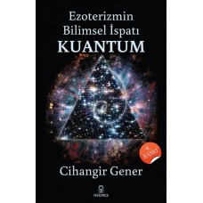 Ezoterizmin Bilimsel İspatı Kuantum