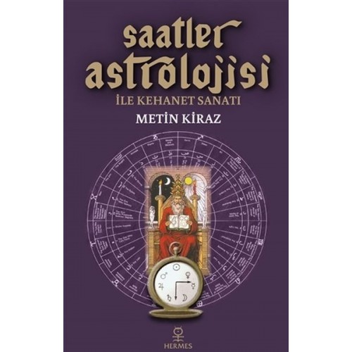 Saatler Astrolojisi ile Kehanet Sanatı