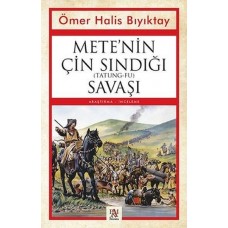 Mete’nin Çin Sındığı (Tatung-Fu) Savaşı