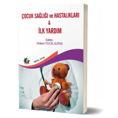 Çocuk Sağlığı ve Hastalıkları & İlk Yardım