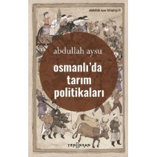 Osmanlıda Tarım Politikaları