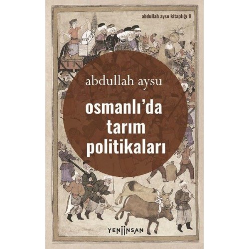 Osmanlıda Tarım Politikaları