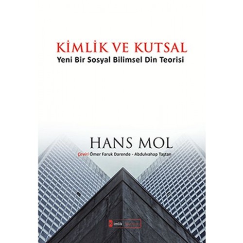 Kimlik ve Kutsal "Yeni Bir Sosyal Bilimsel Din Teorisi"