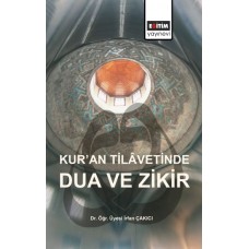 Kur’an Tilavetinde Dua ve Zikir