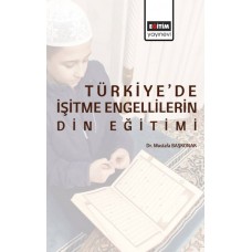 Türkiye’de İşitme Engellilerin Din Eğitimi