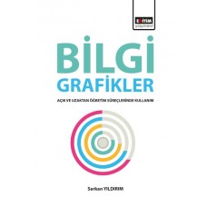 Bilgi Grafikler - Açık ve Uzaktan Öğretim Süreçlerinde Kullanım