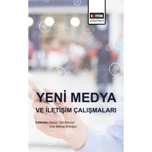 Yeni Medya ve İletişim Çalışmaları