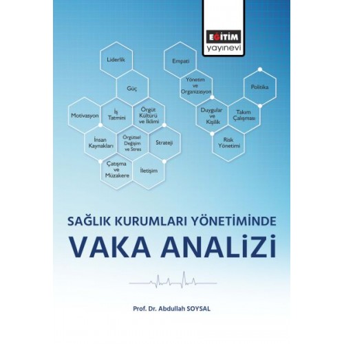 Sağlık Kurumları Yönetiminde Vaka Analizi