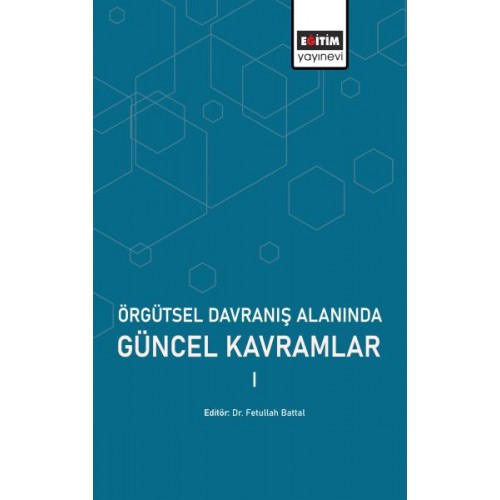 Örgütsel Davranış Alanında Güncel Kavramlar