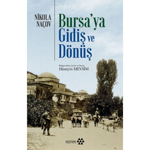 Bursa'ya Gidiş ve Dönüş