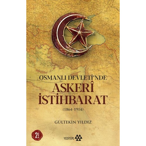 Osmanlı Devleti'nde Askeri İstihbarat - 1864-1914