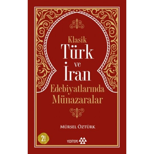 Klasik Türk ve İran Edebiyatlarında Münazaralar