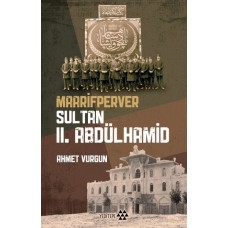 Maarifperver Sultan 2.Abdülhamit