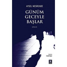 Günüm Geceyle Başlar