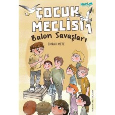 Çocuk Meclisi 1 - Balon Savaşları