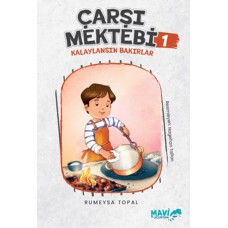 Çarşı Mektebi 1 Kalaylansın Bakırlar