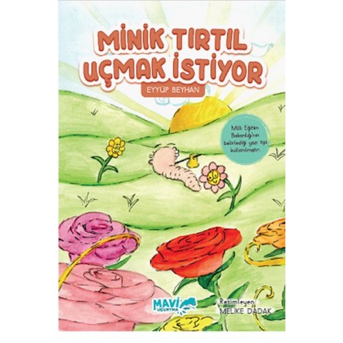 Minik Tırtıl Uçmak İstiyor