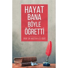 Hayat Bana Böyle Öğretti