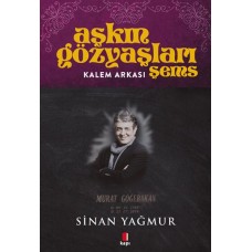 Aşkın Gözyaşları Şems - Kalem Arkası