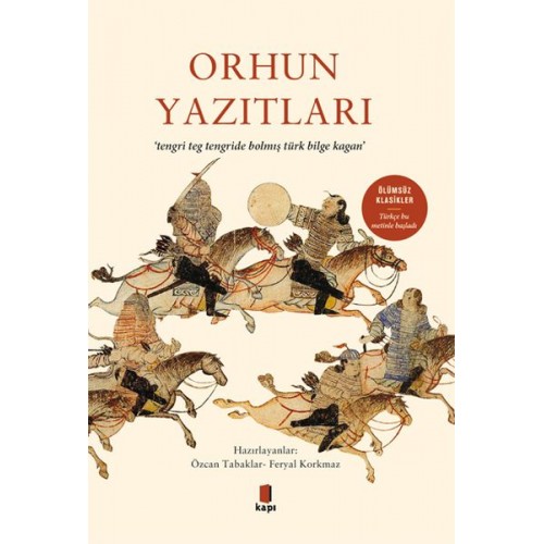 Orhun Yazıtları - Ölümsüz Klasikler