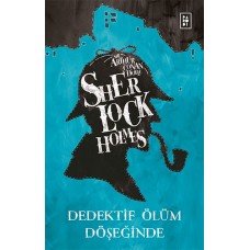 Sherlock Holmes - Dedektif Ölüm Döşeğinde