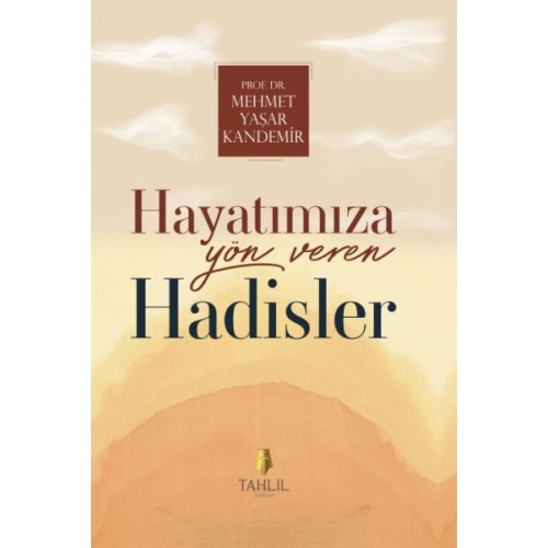 Hayatımıza Yön Veren Hadisler