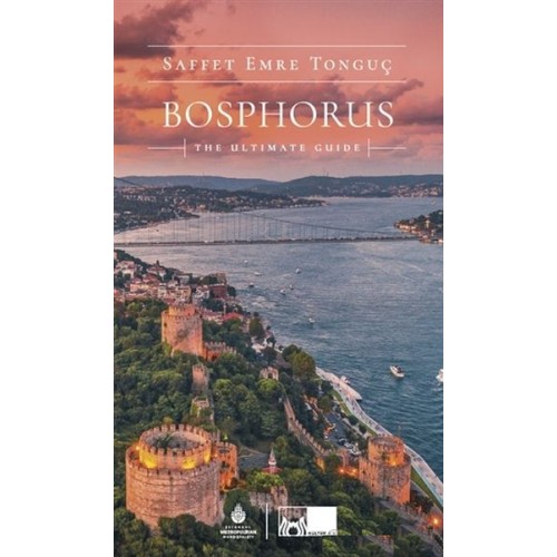 Bosphorus The Ultimate Guide