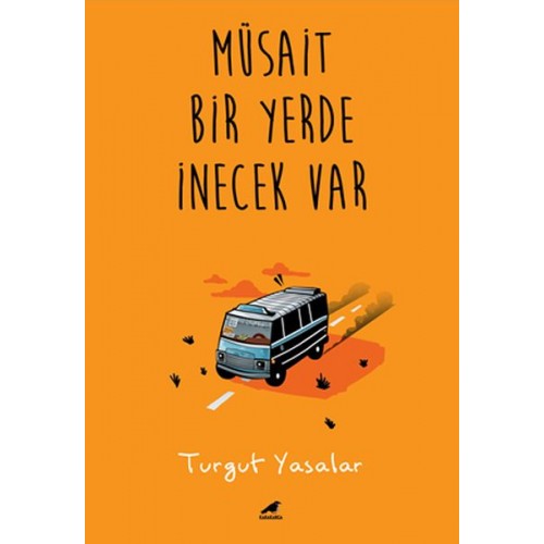 Müsait Bir Yerde İnecek Var