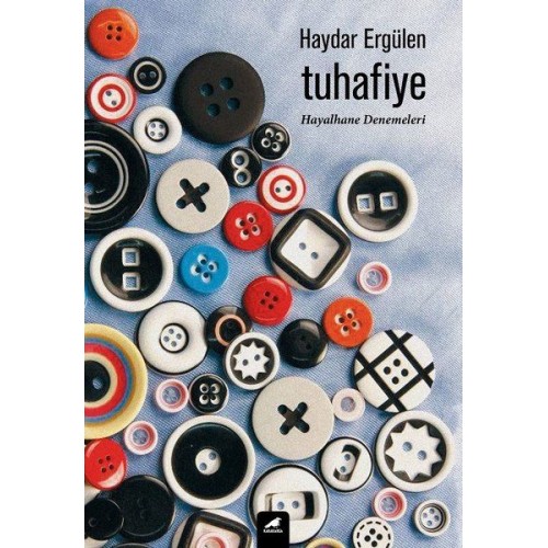 Tuhafiye - Hayalhane Denemeleri