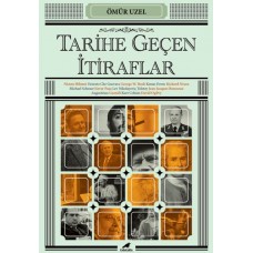 Tarihe Geçen İtiraflar