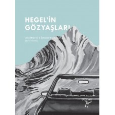 Hegel’in Gözyaşları