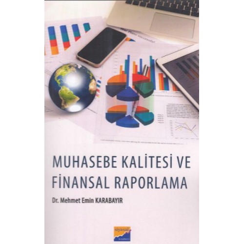 Muhasebe Kalitesi ve Finansal Raporlama