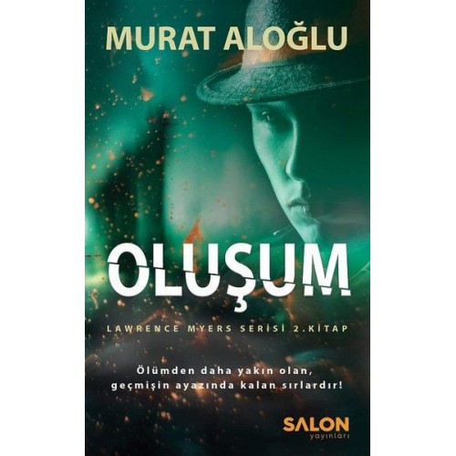 Oluşum - Lawrence Myers Serisi 2.Kitap