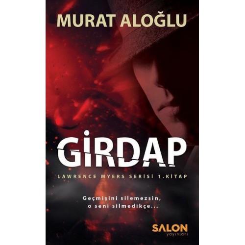 Girdap - Lawrence Myers Serisi 1.Kitap