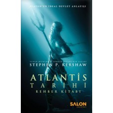 Atlantis Tarihi Rehber Kitabı - Platon’un İdeal Devlet Anlayışı