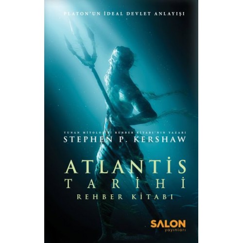 Atlantis Tarihi Rehber Kitabı - Platon’un İdeal Devlet Anlayışı