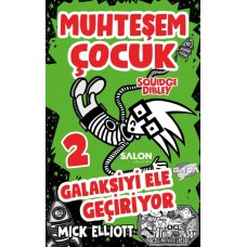 Muhteşem Çocuk Squidge Dibley 2 - Galaksiyi Ele Geçiriyor