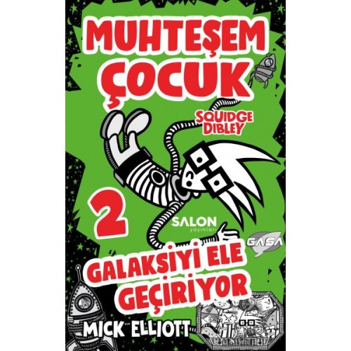 Muhteşem Çocuk Squidge Dibley 2 - Galaksiyi Ele Geçiriyor