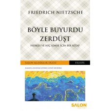 Böyle Buyurdu Zerdüşt - Herkes ve Hiç Kimse İçin Bir Kitap