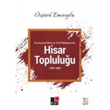 Cumhuriyet Dönemi Türk Edebiyatında Hisar Topluluğu (1950-1980)