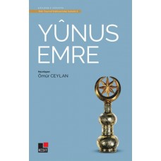 Yunus Emre - Türk Tasavvuf Edebiyatı'ndan Seçmeler 1