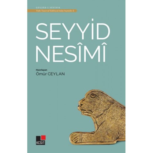 Seyyid Nesimi - Türk Tasavvuf Edebiyatı'ndan Seçmeler 2