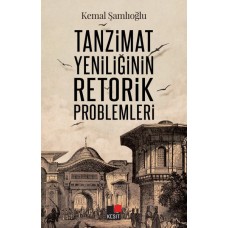 Tanzimat Yeniliğinin Retorik Problemleri